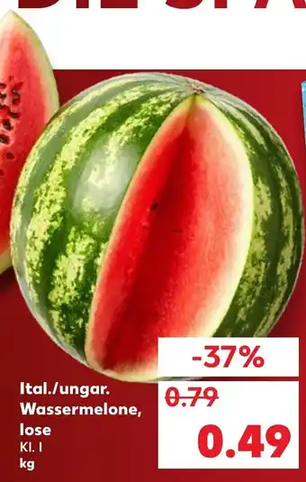 Kaufland Ital./ungar. Wassermelone, lose Angebot