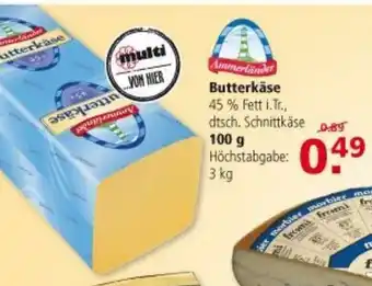 Multi Markt Butterkäse 100g Angebot