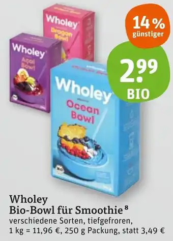 tegut Wholey Bio-Bowl für Smoothie 250 g Packung Angebot