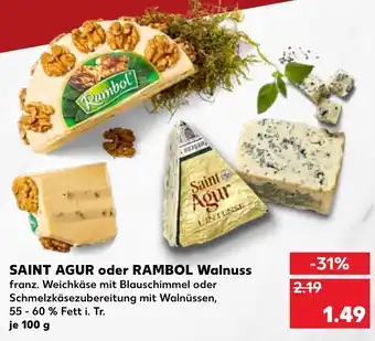 Kaufland Saint agur oder rambol Walnuss Angebot