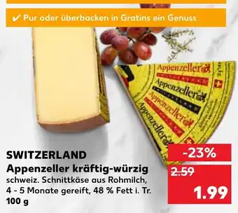 Kaufland Switzerland Appenzeller kraftig-wurzig Angebot