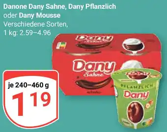 Globus Danone Dany Sahne, Dany Pflanzlich oder Dany Mousse 240-460 g Angebot