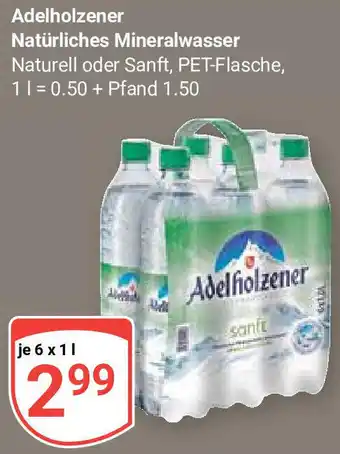 Globus Adelholzener Natürliches Mineralwasser 6x1 L Angebot