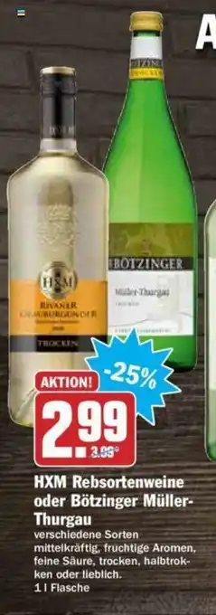 Hit HXM rebsrtenweine oder botzinger muller thurgau Angebot