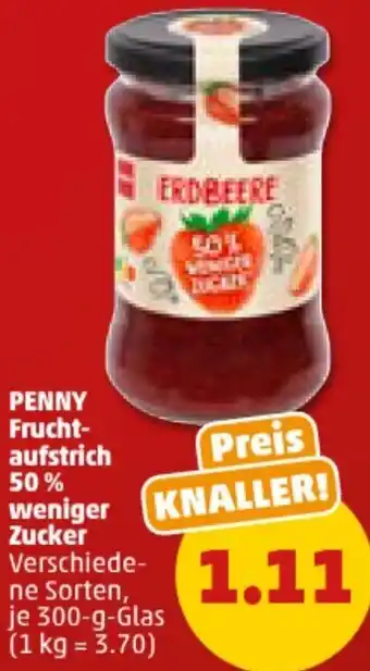 PENNY PENNY Fruchtaufstrich 50% weniger Zucker 300 g Glas Angebot