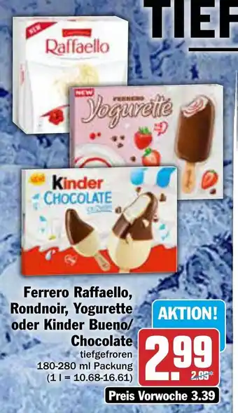 AEZ Ferrero Raffaello, Rondnoir, Yogurette oder Kinder Bueno/ Chocolate 180-280 ml Packung Angebot