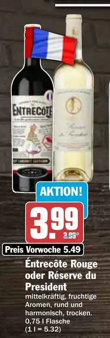 AEZ Entrecôte Rouge oder Réserve du President 0,75 l Flasche Angebot