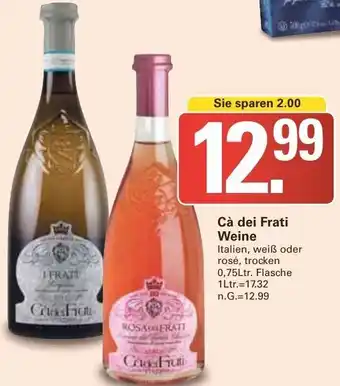 WEZ Cà dei Frati Weine 0,75 Ltr. Flasche Angebot