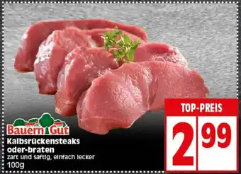 Elli Markt Bauern Gut Kalbsrückensteaks oder-braten 100g Angebot