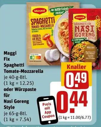 REWE Maggi Fix Spaghetti Tomate-Mozzarella 40-g-Btl. oder (1 kg = 12.25) oder Würzpaste für NASI GORENG STYLE 65 g Btl. Angebot