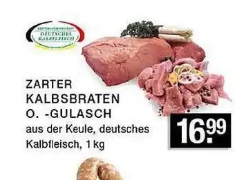 Edeka Zurheide Zarter Kalbsbraten O,- Gulasch Angebot