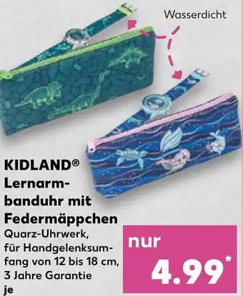 Kaufland KIDLANDⓇ Lernarmbanduhr mit Federmäppchen Angebot