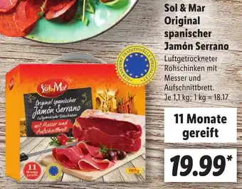 Lidl Sol & Mar Original spanischer Jamón Serrano 1,1 kg Angebot