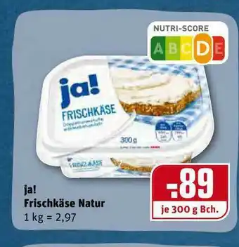 REWE Kaufpark Ja! Frischkäse Natur Angebot