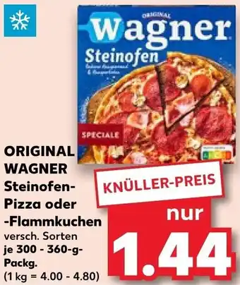 Kaufland ORIGINAL WAGNER Steinofen Pizza oder -Flammkuche 300-360-g-Packg. Angebot