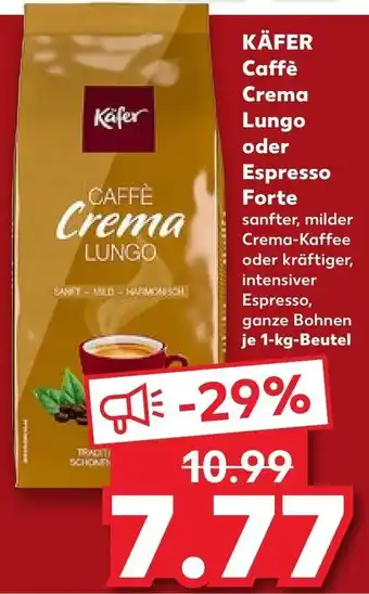 Kaufland KÄFER Caffè Crema Lungo oder Espresso Latte 1 kg Beutel Angebot