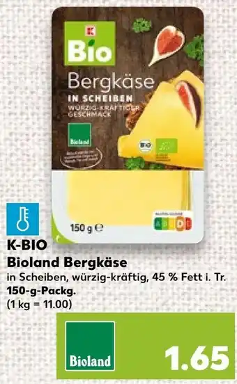 Kaufland K-BIO Bioland Bergkäse 150 g Packg. Angebot