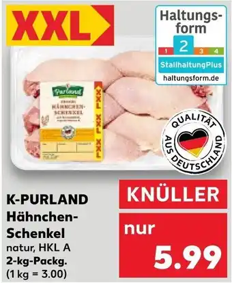 Kaufland K-PURLAND Hähnchen-Schenkel 2-kg-Packg. Angebot