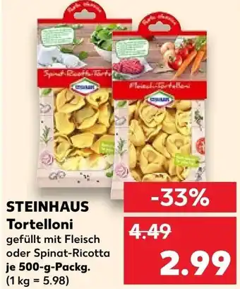 Kaufland STEINHAUS Tortelloni 500-g-Packg. Angebot