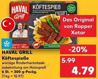 Kaufland HAVAL GRILL Köftespieße 300 g Packg. Angebot