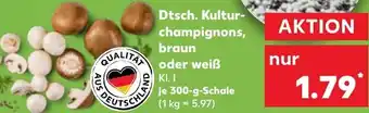 Kaufland Dtsch. Kulturchampignons, braun oder weiß 300 g Schale Angebot