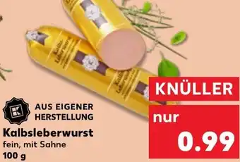 Kaufland Kalbsleberwurst 100 g Angebot