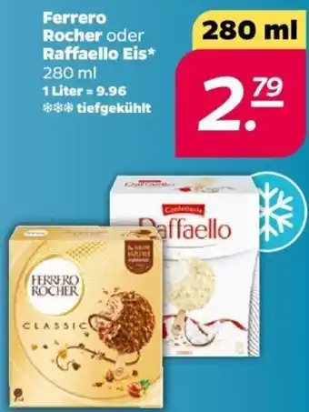 NETTO Ferrero Rocher oder Raffaello Eis 280 ml Angebot