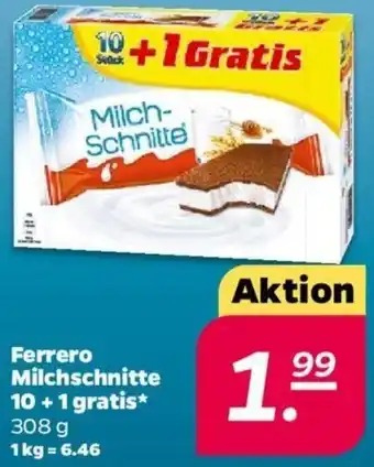 NETTO Ferrero Milchschnitte 10 + 1 gratis* 308 g Angebot
