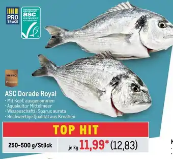 METRO METRO Premium ASC Dorade Royal 250-500 g Angebot