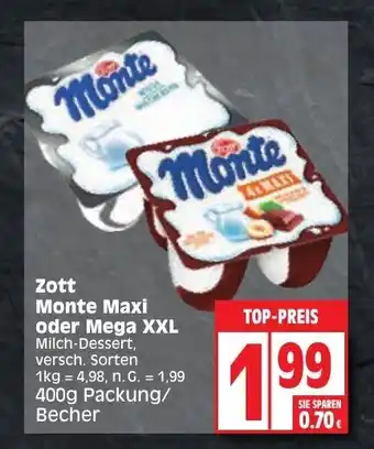 Edeka Zott Monte Maxi oder Mega XXL Milch-Dessert, 400g Packung/ Becher Angebot