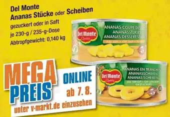 V Markt Del Monte Ananas Stücke oder Scheiben 230 g/235 g Dose Angebot