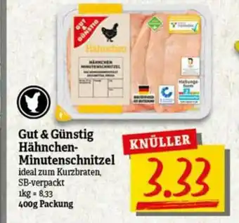 nah & gut Gut & Günstig Hähnchen-minutenschnitzel Angebot