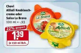 REWE Kaufpark Chovi Allioli Knoblauchcreme Oder Salsa La Brava Angebot