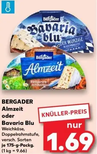 Kaufland BERGADER Almzeit oder Bavaria Blu 175 g Packg. Angebot