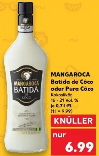 Kaufland MANGAROCA Batida de Côco oder Pura Côco Kokoslikör 0,7 L-Fl. Angebot