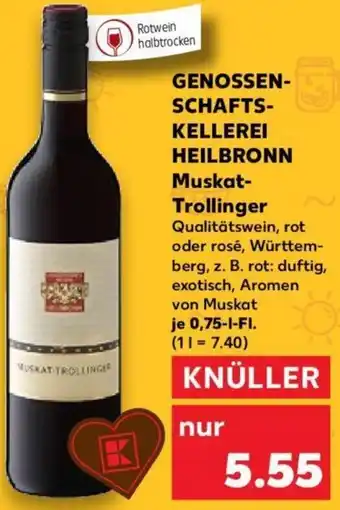Kaufland GENOSSENSCHAFTS KELLEREI HEILBRONN Muskat Trollinger 0,75 L-Fl. Angebot