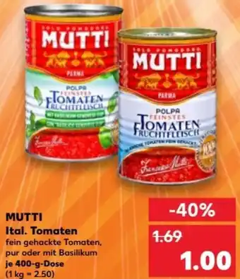 Kaufland MUTTI Ital. Tomaten 400 g Dose Angebot