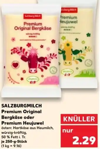 Kaufland SALZBURGMILCH Premium Original Bergkäse oder Premium Heujuwel 250 g Stück Angebot