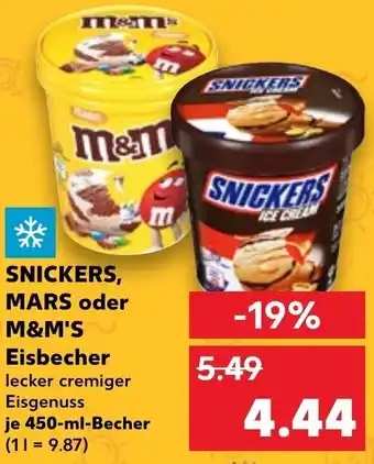 Kaufland SNICKERS, MARS oder M&M'S Eisbecher 450-ml-Becher Angebot