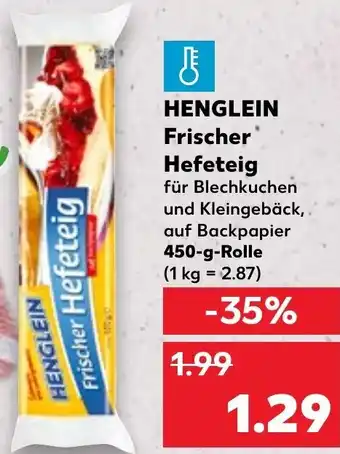 Kaufland HENGLEIN Frischer Hefeteig 450 g Rolle Angebot