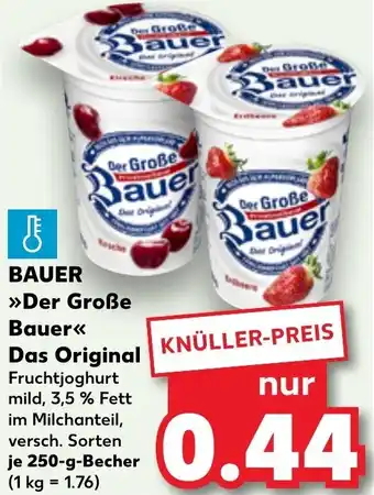 Kaufland BAUER ,,Der Große Bauer" Das Original 250 g Becher Angebot