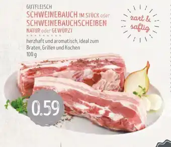 Edeka Struve GUTFLEISCH SCHWEINEBAUCH IM STÜCK oder SCHWEINEBAUCHSCHEIBEN NATUR oder GEWÜRZT 100g Angebot