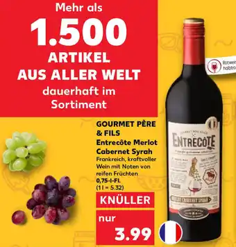 Kaufland GOURMET PÈRE & FILS Entrecôte Merlot Cabernet Syrah 0,75 L-Fl. Angebot