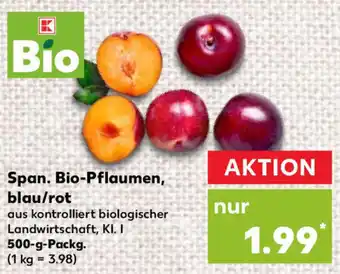 Kaufland Span. Bio-Pflaumen, blau/rot 500 g Packg. Angebot