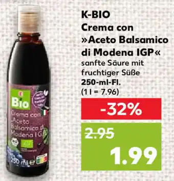 Kaufland K-BIO Crema con >>Aceto Balsamico di Modena IGP<< 250-ml-Fl. Angebot