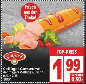 Edeka Gutfried Geflügel-Gutswurst 100g Angebot