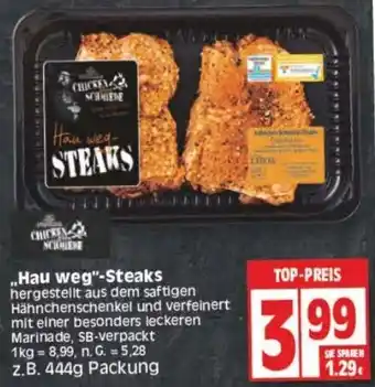 Edeka CHICKEN Schmiede ,,Hau weg"-Steaks 444g Packung Angebot