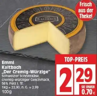 Edeka Emmi Kaltbach ,,Der Cremig-Würzige" 100 g Angebot