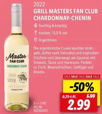 Lidl 2022 GRILL MASTERS FAN CLUB CHARDONNAY-CHENIN 0,75 L-Fl. Angebot