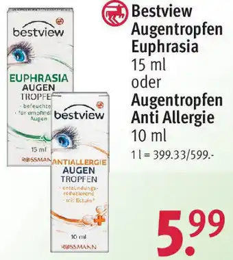 Rossmann Bestview Augentropfen Euphrasia 15 ml oder Augentropfen Anti Allergie 10 ml Angebot